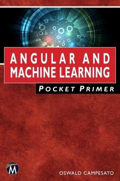 Angular and Machine Learning Pocket Primer (eBook, ePUB) - Campesato