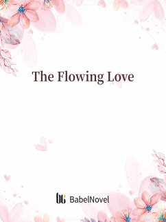 Cover Flowing Love (eBook, ePUB)