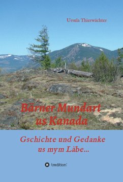 Bärner Mundart us Kanada (eBook, ePUB) - Thierwächter, Ursula