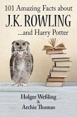 101 Amazing Facts about J.K. Rowling (eBook, ePUB)
