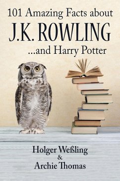 Cover 101 Amazing Facts about J.K. Rowling (eBook, ePUB)