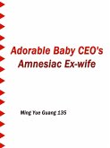 Adorable Baby: CEO's Amnesiac Ex-wife (eBook, ePUB)