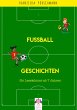 Fussball Geschichten (eBook, ePUB) - Bild 1