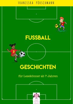 Fussball Geschichten (eBook, ePUB) - Pörschmann, Franziska
