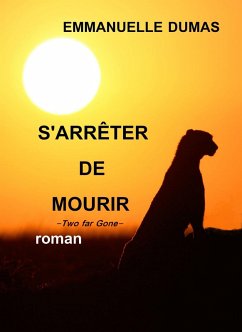 S'arreter de mourir (eBook, ePUB) - Emmanuelle Dumas, Dumas