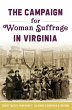 Campaign for Woman Suffrage in Virginia... - Bild 1