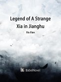 Legend of A Strange Xia in Jianghu (eBook, ePUB)