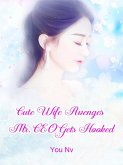 Cute Wife Avenges: Mr. CEO Gets Hooked (eBook, ePUB)