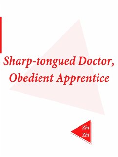Cover Sharp-tongued Doctor, Obedient Apprentice (eBook, ePUB)