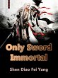 Only Sword Immortal (eBook, ePUB) - Bild 1