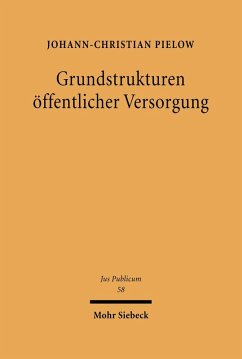 Grundstrukturen öffentlicher Versorgung (eBook, PDF) - Pielow, Johann Ch.