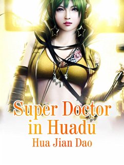 Cover Super Doctor in Huadu (eBook, ePUB)