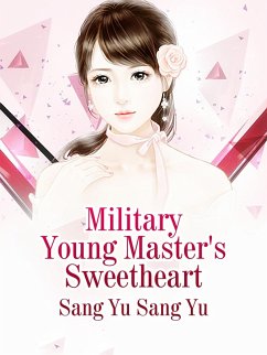 Cover Military Young Master's Sweetheart (eBook, ePUB)
