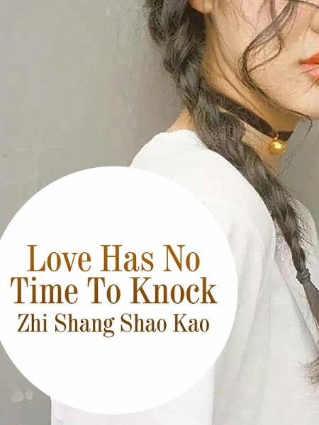 Love Has No Time To Knock (eBook, ePUB) Love Has No Time To Knock (eBook, ePUB)