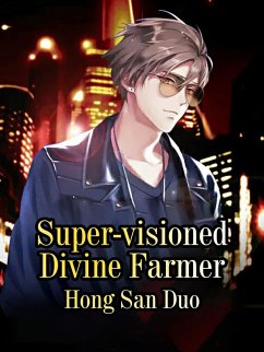 Cover Super-visioned Divine Farmer (eBook, ePUB)
