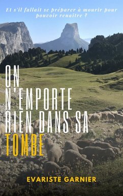 On n'emporte rien dans sa tombe (eBook, ePUB) - Evariste GARNIER, Garnier