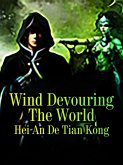 Wind Devouring The World (eBook, ePUB)