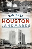 Vanished Houston Landmarks (eBook, ePUB)