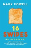 16 Swipes No Breakfast (eBook, ePUB)