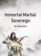Immortal Martial Sovereign (eBook, ePUB) - Bild 1