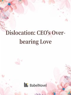 Cover Dislocation: CEO's Overbearing Love (eBook, ePUB)