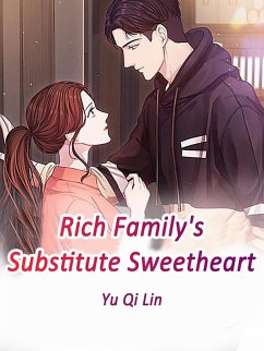 Cover Rich Family's Substitute Sweetheart (eBook, ePUB)