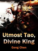 Utmost Tao, Divine King (eBook, ePUB)