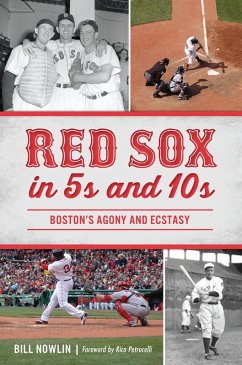 Red Sox in 5s and 10s (eBook, ePUB) - Nowlin, Bill