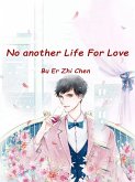 No another Life For Love (eBook, ePUB)