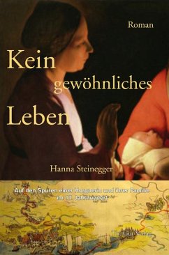 Kein gewöhnliches Leben (eBook, ePUB) - Steinegger, Hanna