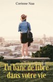 Un banc de libre dans votre vie (eBook, ePUB)