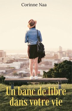 Un banc de libre dans votre vie (eBook, ePUB) Cover Un banc de libre dans votre vie (eBook, ePUB)