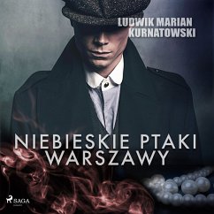 Niebieskie Ptaki Warszawy (MP3-Download) - Kurnatowski, Ludwik Marian