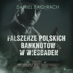 Fałszerze polskich banknotów w Wiesbaden (MP3-Download) - Bachrach, Daniel