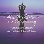 Geführte Meditation: Atem Meditation zur Entspannung (MP3-Download)