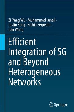 Efficient Integration of 5G and Beyond Heterogeneous Networks - Wu, Zi-Yang;Ismail, Muhammad;Kong, Justin