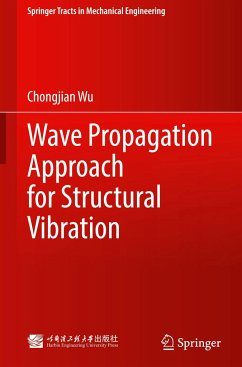 Wave Propagation Approach for Structural Vibration - Wu, Chongjian