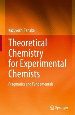 Theoretical Chemistry for Experimental Chemists - Tanaka, Kazuyoshi