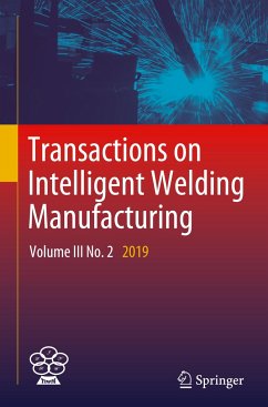 Transactions on Intelligent Welding Manufacturing