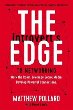 The Introvert's Edge to Networking - Pollard, Matthew