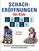 Schacheröffnungen für Kids, Übungsbuch
