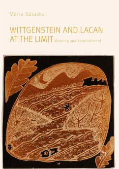 Wittgenstein and Lacan at the Limit - Balaska, Maria