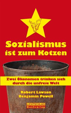 Sozialismus ist zum Kotzen - Lawson, Robert; Powell, Benjamin