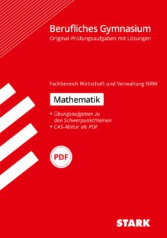 Cover STARK Abiturprüfung Berufliches Gymnasium NRW - Mathematik, m. 1 Buch, m. 1 Beilage