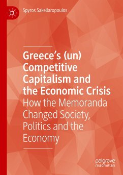 Greece¿s (un) Competitive Capitalism and the Economic Crisis - Sakellaropoulos, Spyros