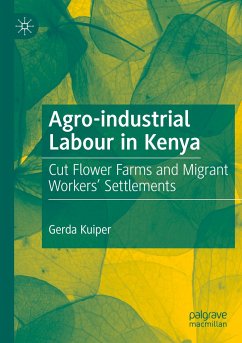 Agro-industrial Labour in Kenya - Kuiper, Gerda