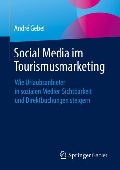 Social Media im Tourismusmarketing - Gebel, André