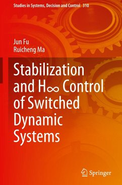 Stabilization and H¿ Control of Switched Dynamic Systems - Fu, Jun;Ma, Ruicheng