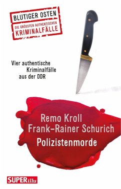 Polizistenmorde - Kroll, Remo; Schurich, Frank-Rainer