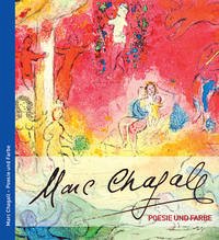 Marc Chagall - Poesie und Farbe